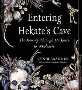 Entering Hekate's Cave by Cyndi Brannen